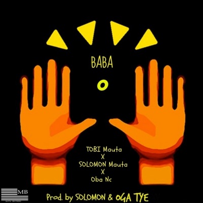 Baba O (feat. Tobi Mauta, Solomon Mauta & Oba Nc) - Single