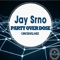 Party Overdose - Jay Srno lyrics