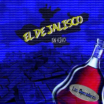 El de Jalisco (En Vivo) - Single - Los Operadores
