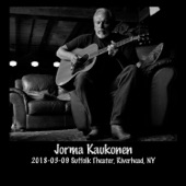 Jorma Kaukonen - River of Time - Set 1 - Live