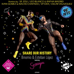 Share Our History (Remixes) [feat. Soraya]