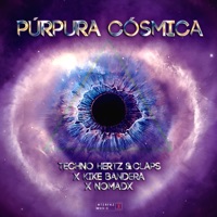 Púrpura Cósmica - Single - Techno Hertz & Claps, Kike Bandera & Nomadx