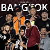 Bangkok (feat. Xaga, Major RD, Chris MC, Xamã, Ghetto ZN & Lp Beatzz) - Single