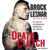 Death Clutch - Brock Lesnar