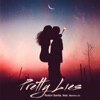 Pretty Lies (feat. Marina Lin) - Single