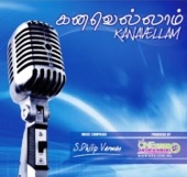 Dhilip Varman - Kanavellam