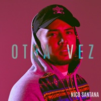Otra Véz - Single - Nico Santana