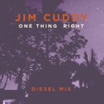 One Thing Right (Diesel Mix) - Single