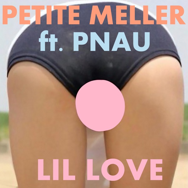 Lil' Love (feat. PNAU) - EP