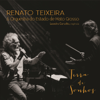 Tocando em Frente - Renato Teixeira, Orquestra Do Estado De Mato Grosso & Leandro Carvalho