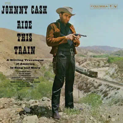 Ride This Train - Johnny Cash