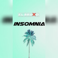 Insomnia - Single - El Bruxo