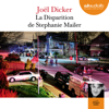 La Disparition de Stephanie Mailer - Joël Dicker