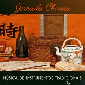 Jornada Chinesa: Música de Instrumentos Tradicionais - Musicoterapia, Melodia Asiática, Exercícios de Yoga, Concentração Profunda