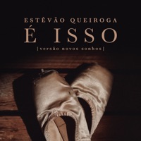 É Isso (Versão Novos Sonhos) - Single - Estêvão Queiroga