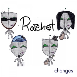 Changes Ratchet
