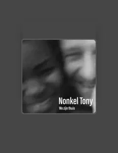 Ouça Nonkel Tony, assista a videoclipes, leia a biografia, veja as datas das turnês e mais!