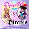 Princesses & Pirates