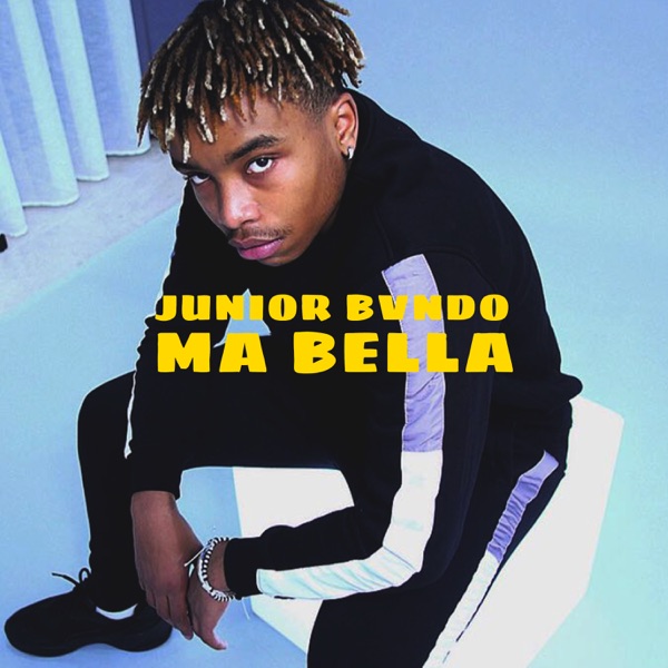 Ma Bella - Single - Junior Bvndo