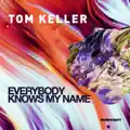 Everybody Knows My Name (Extended Mix)