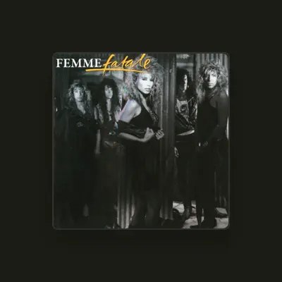 Listen to Femme Fatale, watch music videos, read bio, see tour dates & more!