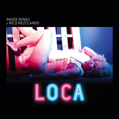 Loca (feat. Rico Mezclando) - Single