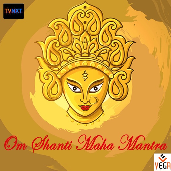 Om Shanti Maha Mantra