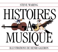 Histoires à musique - Steve Waring