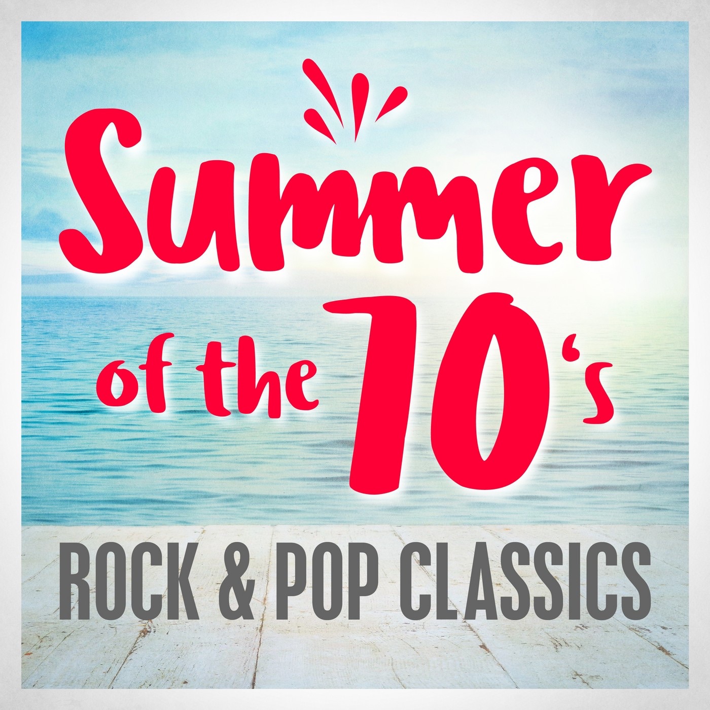 Summer of the 70's: Rock & Pop Classics