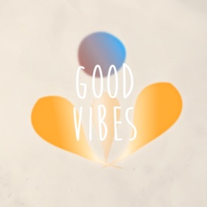 Good Vibes