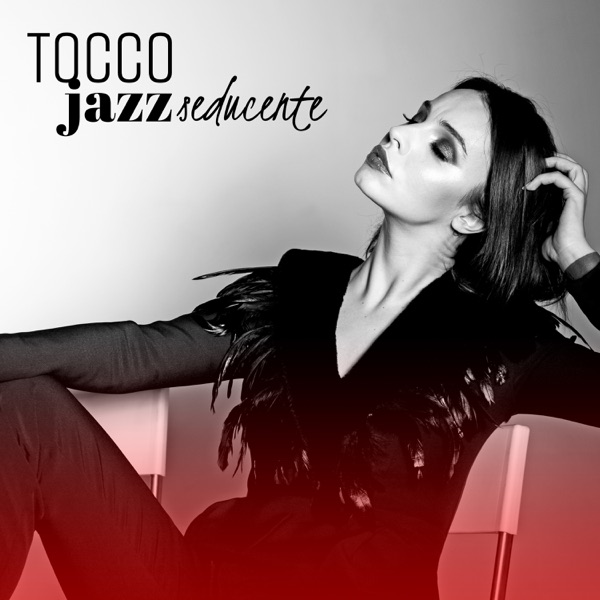 Tocco jazz seducente: Musica strumentale perfetta per innamorarsi di piano, sassofono e chitarra