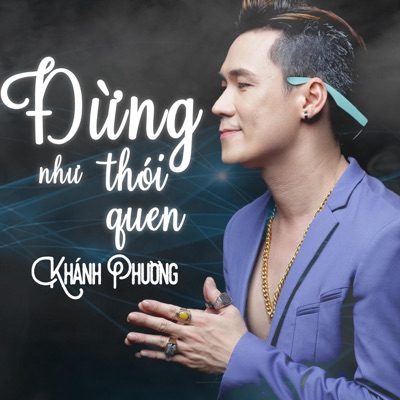 Dung Nhu Thoi Quen - Single