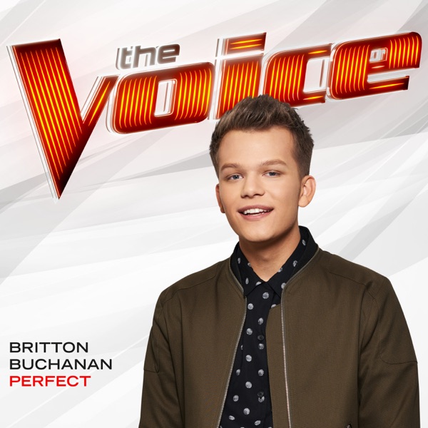 Perfect (The Voice Performance) - Single - Britton Buchanan