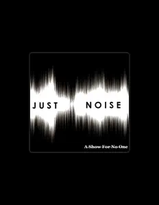 Listen to Just Noise, watch music videos, read bio, see tour dates & more!