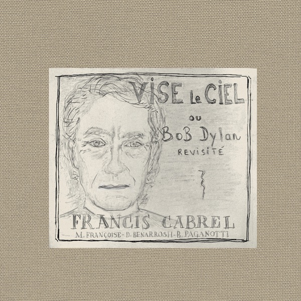Vise le ciel - Francis Cabrel