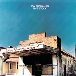 Live Stock - Roy Buchanan