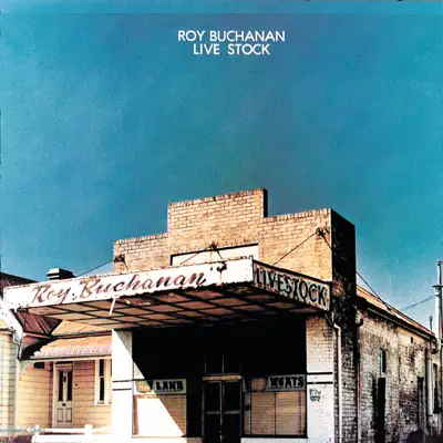 Live Stock - Roy Buchanan
