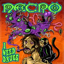 I Need Drugs - Single - Necro I Need Drugs - Single - Necro