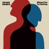 Without You I'm Nothing - Single