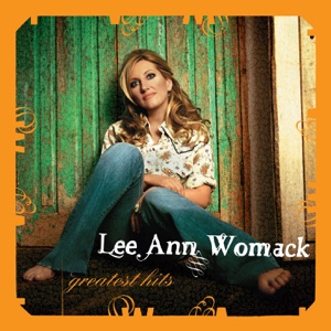 Lee Ann Womack: Greatest Hits