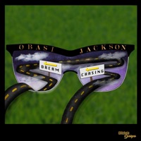 Dream Chasing - Single - Obasi Jackson