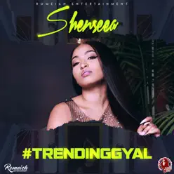 Trending Gyal - Single - Shenseea Trending Gyal - Single - Shenseea