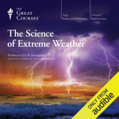 The Science of Extreme Weather (Original Recording) - Eric R. Snodgrass &amp; The Great Courses Cover Art