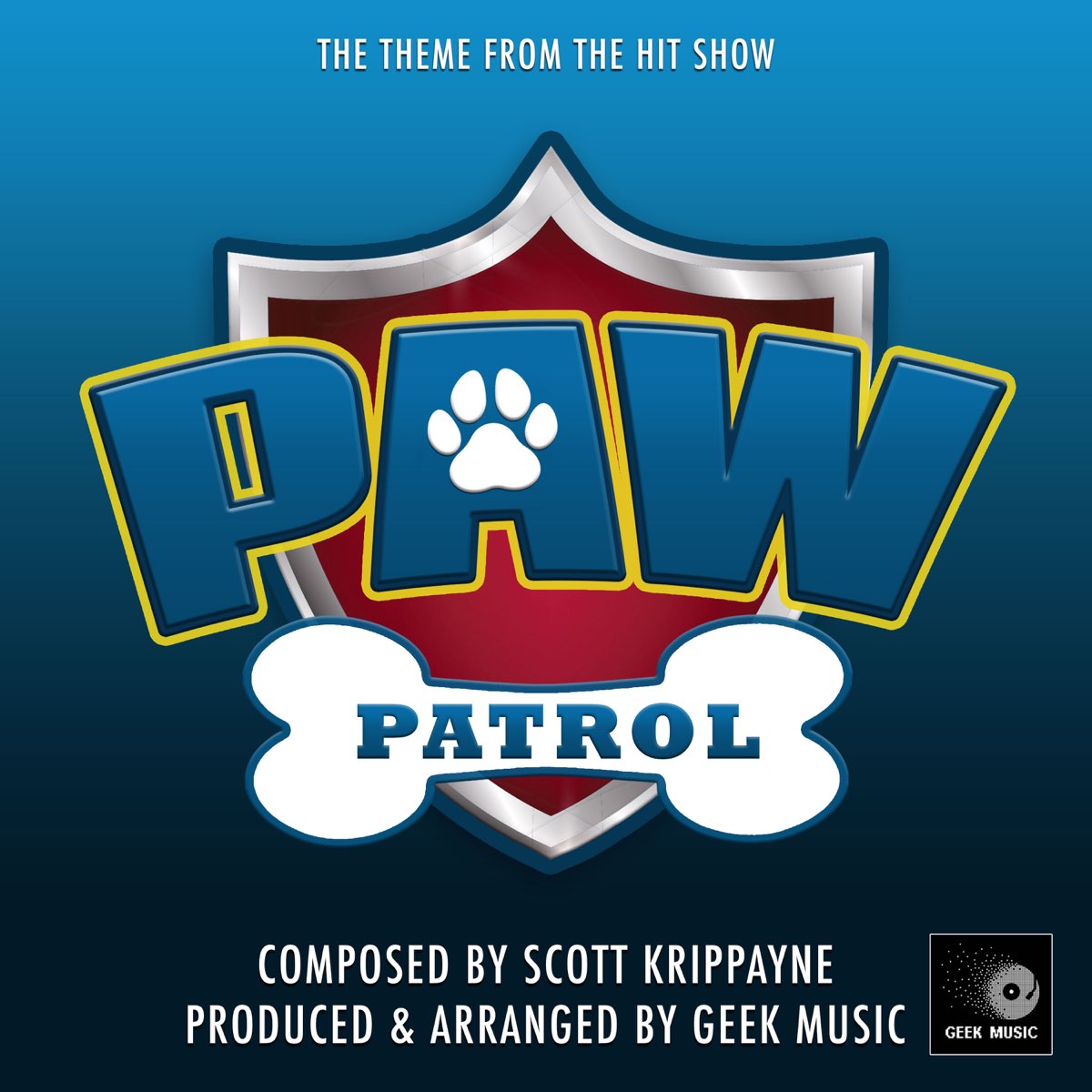 Paw Patrol - Main Theme - Single - Album by Geek Music - Apple Music