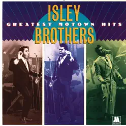 Greatest Motown Hits - The Isley Brothers