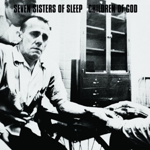 Seven Sisters of Sleep / Children of God (Split LP) - EP