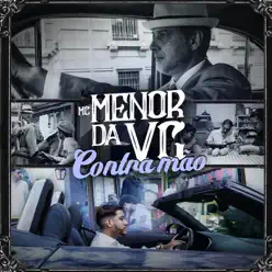 Contramão - Single - MC Menor da VG Contramão - Single - MC Menor da VG