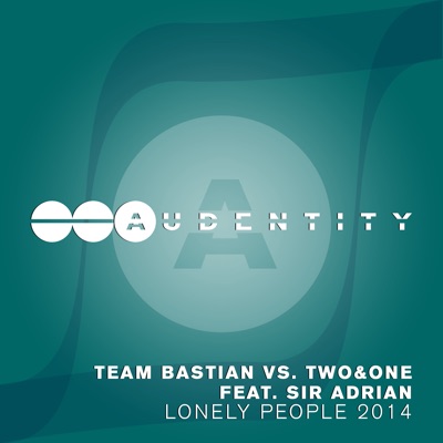 Lonely People 2014 (feat. Sir Adrian) - Single