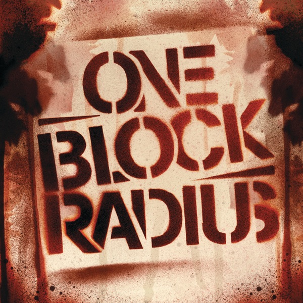 One Block Radius (Bonus Track Version)