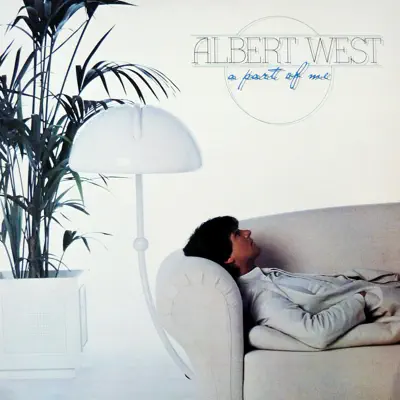 A Part of Me - Albert West